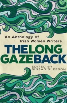 Image of The Long Gaze Back by Sinead Gleeson Hardback