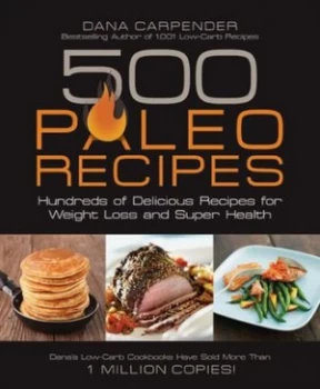 Image of 500 Paleo Recipes by Dana Carpender Paperback