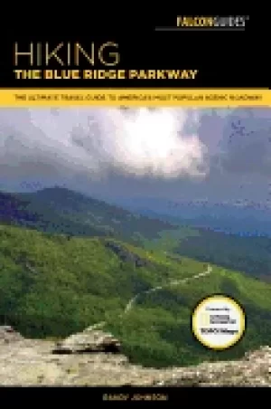 Image of hiking the blue ridge parkway the ultimate travel guide to americas most po