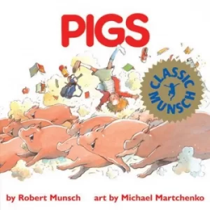 Image of Pigs by Robert N Munsch