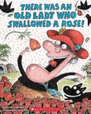 Image of There was an old lady who swallowed a rose by Lucille Colandro