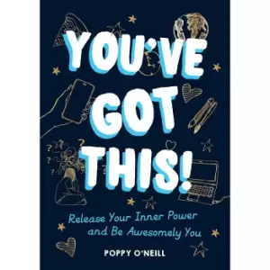 Image of You've Got This! : Release Your Inner Power and Be Awesomely You