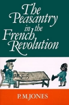 Image of The Peasantry in the French Revolution by P. M. Jones Paperback