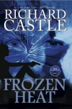 Image of Frozen Heat by Richard Castle Hardback