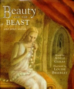 Image of Beauty and the Beast and Other Stories by Adle Geras and Louise Brierley Hardback