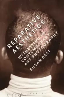 Image of Reparative Aesthetics : Witnessing in Contemporary Art Photography