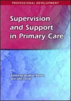 Image of Supervision and Support in Primary Care by Jonathan Burton Book