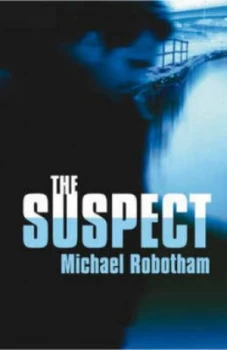 Image of The Suspect by Michael Robotham Book