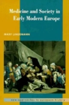 Image of Medicine and Society in Early Modern Europe by Mary Lindemann Book