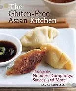 Image of gluten free asian kitchen recipes for noodles dumplings sauces and more