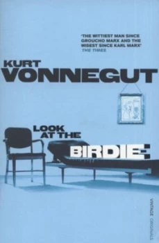 Image of Look at the Birdie by Kurt Vonnegut Paperback