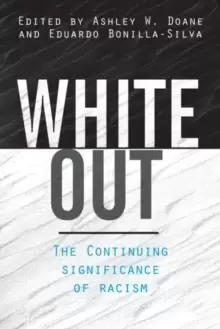Image of White Out : The Continuing Significance of Racism