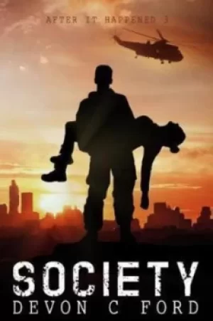 Image of After it Happened Society by Devon C Ford