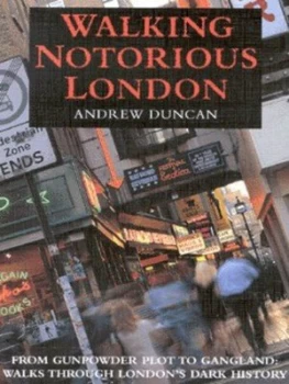 Image of Walking Notorious London by Andrew Duncan Book