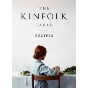 Image of The Kinfolk Table : Recipes for Small Gatherings