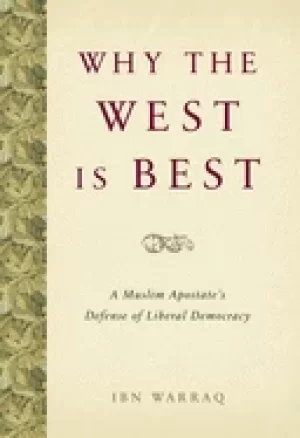 Image of why the west is best a muslim apostates defense of liberal democracy