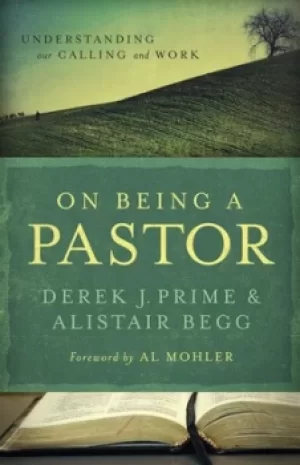 Image of On Being a Pastor by Derek J. Prime