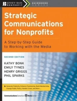 Image of Strategic Communications for Nonprofits by Kathy Bonk Paperback