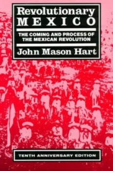 Image of Revolutionary Mexico by John Mason Hart Paperback