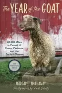 Image of year of the goat 40 000 miles in pursuit of peace pastures and the perfect