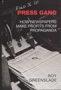Image of Press Gang by Roy Greenslade Paperback