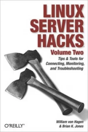 Image of Linux Server hacks Volume 2 by William von Hagen