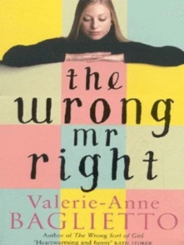 Image of The Wrong Mr Right by Valerie-Anne Baglietto Book