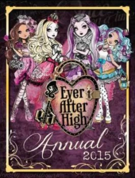 Image of Ever After High Annual 2015 Hardback