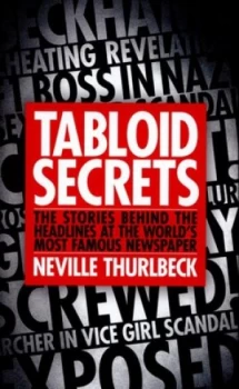 Image of Tabloid Secrets by Neville Thurlbeck Hardback