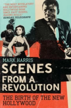 Image of Scenes from a Revolution by Mark Harris Paperback