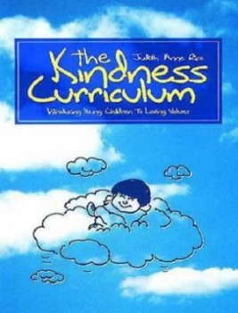 Image of The Kindness Curriculum by Judith Anne Rice Paperback