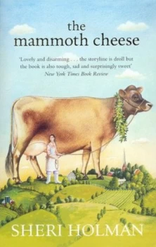 Image of The Mammoth Cheese by Sheri Holman Book