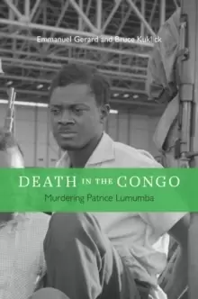 Image of Death in the Congo : Murdering Patrice Lumumba