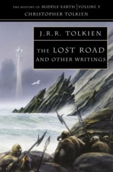 Image of The Lost Road and Other Writings by Christopher Tolkien Paperback