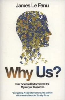 Image of Why Us by James Le Fanu Book