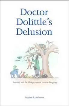 Image of Doctor Dolittles delusion by Stephen R. Anderson