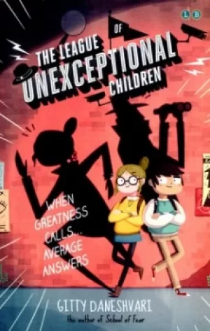Image of The League of Unexceptional Children by Gitty Daneshvari