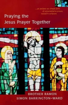 Image of Praying the Jesus Prayer Together by Brother Ramon and Simon Barrington-Ward Paperback