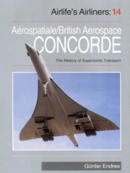 Image of Aerospatiale/british Aerospace Concorde by Gnter G Endres Paperback