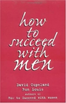 Image of How to Succeed with Men by Ron Louis Book