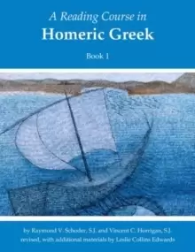 Image of A Reading Course in Homeric Greek, Book 1