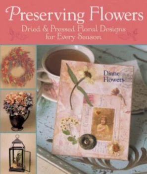 Image of Preserving Flowers by Diane Flowers Paperback