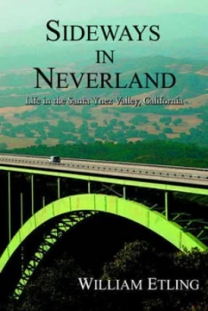 Image of Sideways in Neverland by William Etling Hardback
