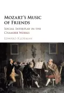 Image of mozarts music of friends social interplay in the chamber works