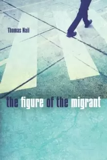 Image of The Figure of the Migrant