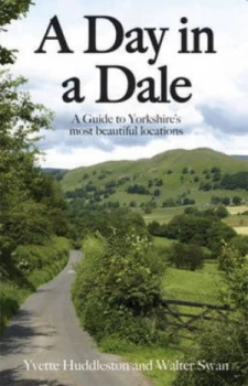 Image of A Day in a Dale by Yvette Huddleston and Walter Swan Paperback