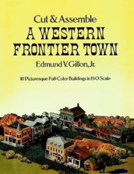 Image of Cut & assemble a Western frontier town by Jr. Gillon