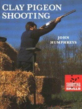 Image of Clay Pigeon Shooting by John Humphreys and Derick Bown Paperback