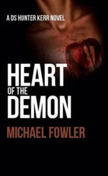 Image of Heart of the Demon by Michael Fowler Paperback