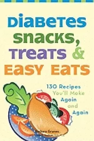 Image of diabetes snacks treats and easy eats 130 recipes youll make again and again